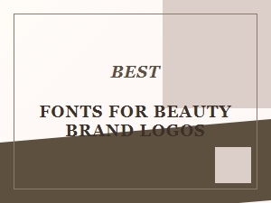 Best Fonts for Beauty Brand Logos