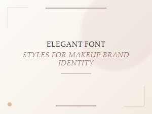 Elegant Font Styles for Makeup Brand Identity