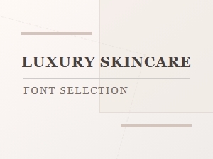Elegant Fonts for Luxury Skincare Brands